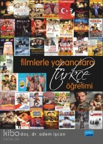 Filmlerle Yabancılara Türkçe Öğretimi | Adem İşcan | Nobel Akademik Ya