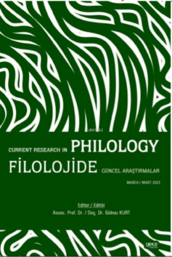 Filolojide Güncel Araştırmalar / Current Research in Philology | Gülna