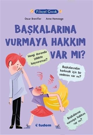 Filozof Çocuk - Başkalarına Vurmaya Hakkım Var Mı? - ön kapak Filozof 