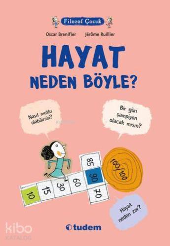 Filozof Çocuk - Hayat Neden Böyle? | Oscar Brenifier | Tudem Yayınları