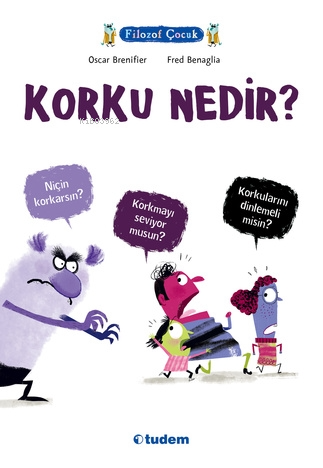 Filozof Çocuk- Korku Nedir? | Oscar Brenifier | Tudem Yayınları - Kült