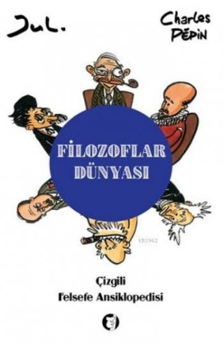 Filozoflar Dünyası | Jul-Charles Pepin | Aylak Kitap