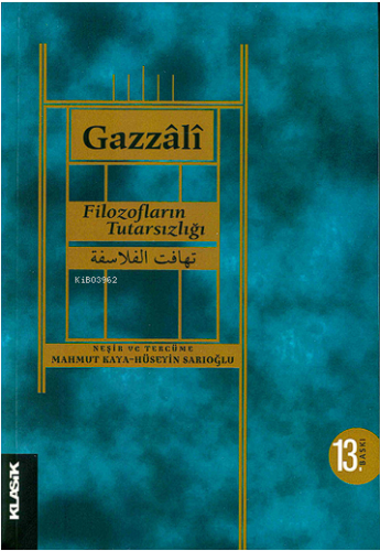 Filozofların Tutarsızlığı | İmam-ı Gazali | Klasik Yayınları