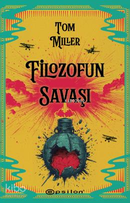 Filozofun Savaşı | Tom Miller | Epsilon Yayınevi