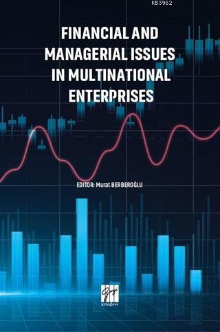 Financial and Managerial Issues in Multınatıonal Enterprises | Murat B