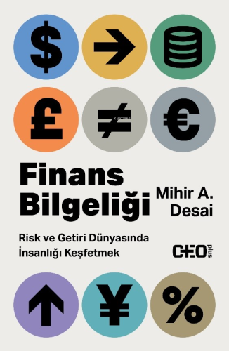 Finans Bilgeliği;Risk ve Getiri Dünyasında İnsanlığı Keşfetmek | Mihir