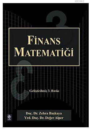 Finans Matematiği | Zehra Başkaya | Ekin Kitabevi Yayınları