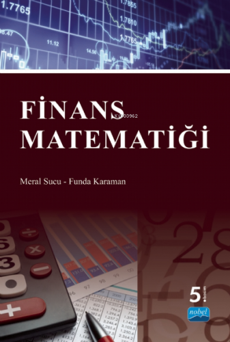 Finans Matematiği | Meral Sucu | Nobel Akademik Yayıncılık