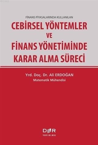 Finans Piyasalarında Kullanılan Cebirsel Yöntemler ve Finans Yönetimin