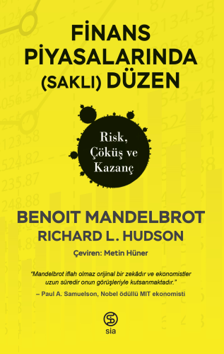 Finans Piyasalarında (Saklı) Düzen Risk, Çöküş ve Kazanç | Robert L. H