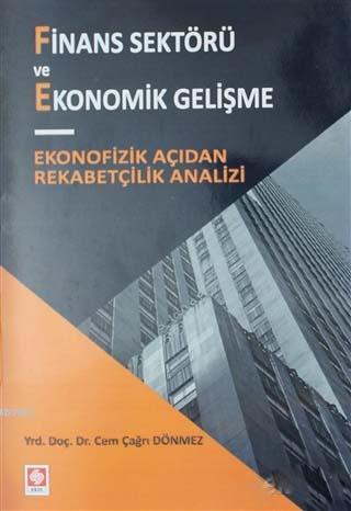 Finans Sektörü ve Ekonomik Gelişme; Ekonofizik Açıdan Rekabetçilik Ana