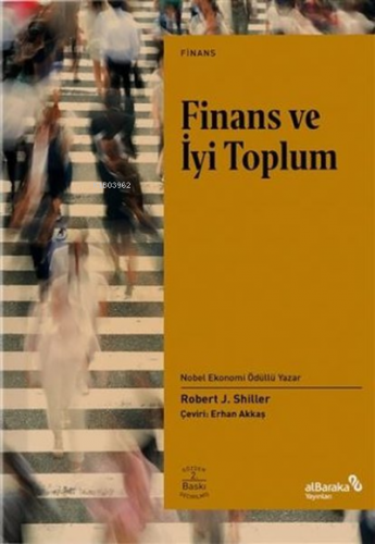 Finans ve İyi Toplum | Robert J. Shiller | Albaraka Yayınları