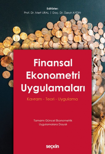 Finansal Ekonometri Uygulamaları;Kavram – Teori – Uygulama | Mert Ural