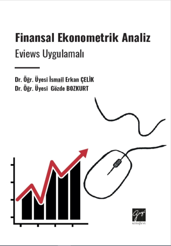 Finansal Ekonometrik Analiz ;Eviews Uygulamalı | Gözde Bozkurt | Gazi 