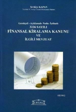 Finansal Kiralama Kanunu ve İlgili Mevzuat | Şevkiye Özak | Legal Yayı