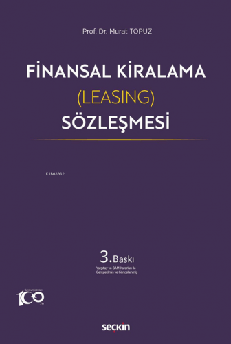 Finansal Kiralama (Leasing) Sözleşmesi | Murat Topuz | Seçkin Yayıncıl