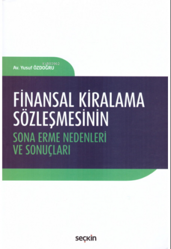 Finansal Kiralama Sözleşmesinin Sona Erme Nedenleri ve Sonuçları | Yus