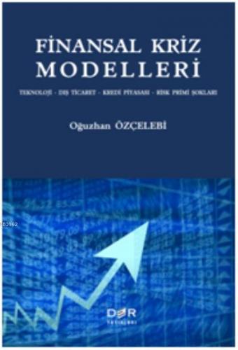 Finansal Kriz Modelleri | Oğuzhan Özçelebi | Der Yayınları