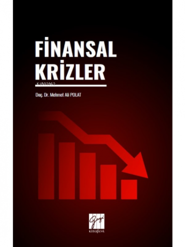 Finansal Krizler | Mehmet Ali Polat | Gazi Kitabevi