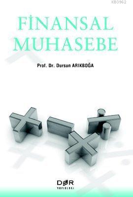 Finansal Muhasebe | Dursun Arıkboğa | Derin Yayınları