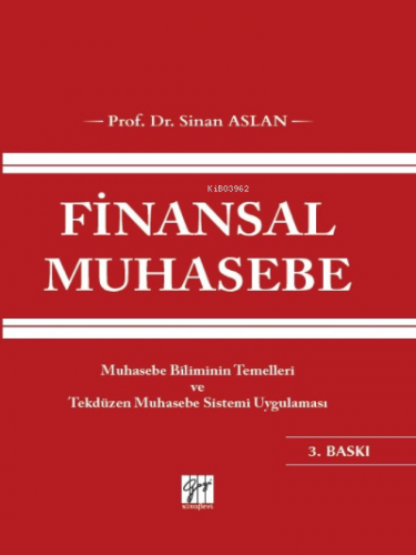 Finansal Muhasebe | Sinan Aslan | Gazi Kitabevi