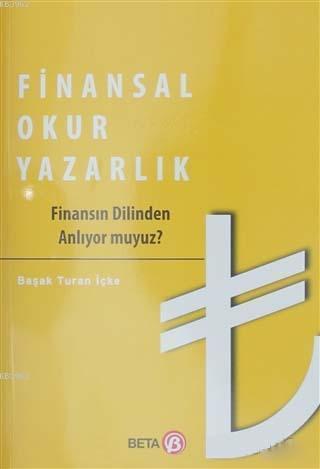 Finansal Okuryazarlık; Finansın Dilinden Anlıyor muyuz? | Başak Turan 