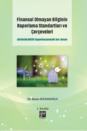 Finansal Olmayan Bilginin Raporlama Standartları ve Çerçeveleri Sürdür