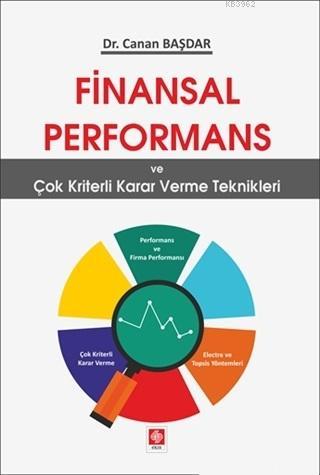 Finansal Performans ve Çok Kriterli Karar Verme Teknikleri | Canan Baş