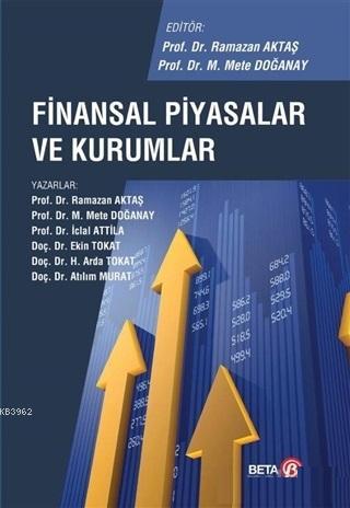 Finansal Piyasalar ve Kurumlar | Ramazan Aktaş | Beta Akademik