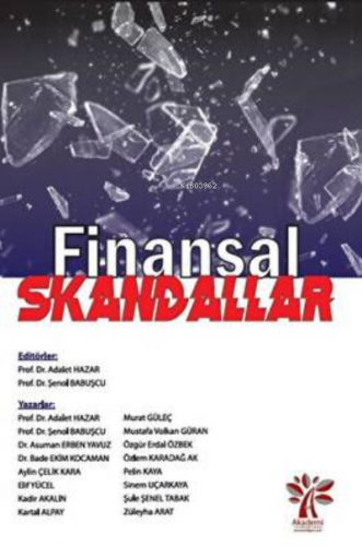 Finansal Skandallar | Adalet Hazar | Akademi Consulting & Training