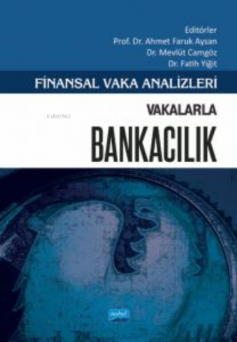 Finansal Vaka Analizleri - Vakalarla Bankacılık | Fatih Yiğit | Nobel 