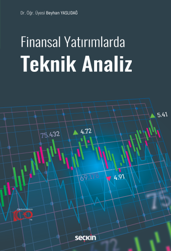 Finansal Yatırımlarda Teknik Analiz | Beyhan Yaslıdağ | Seçkin Yayıncı