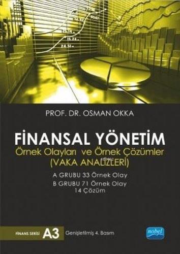 Finansal Yönetim Örnek Olayları ve Örnek Çözümler | Osman Okka | Nobel