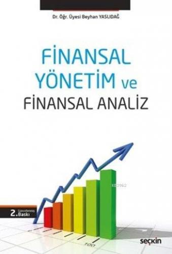 Finansal Yönetim ve Finansal Analiz | Beyhan Yaslıdağ | Seçkin Yayıncı