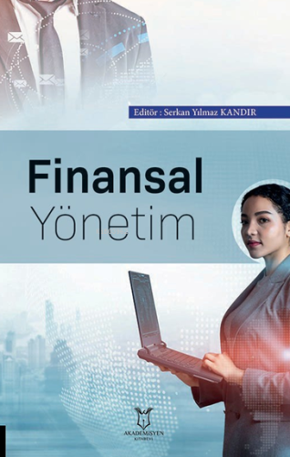 Finansal Yönetim | Serkan Yılmaz Kandır | Akademisyen Kitabevi