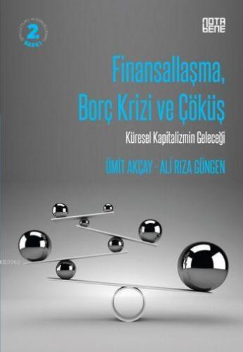 Finansallaşma, Borç Krizi ve Çöküş; Küresel Kapitalizmin Geleceği | Üm