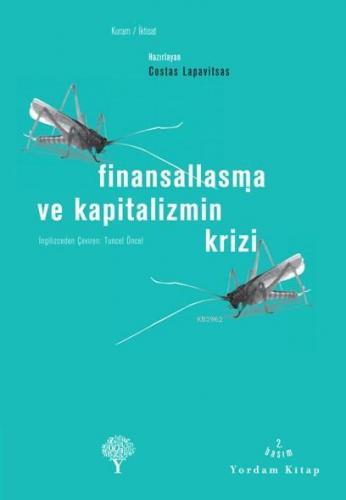 Finansallaşma ve Kapitalizmin Krizi | Costas Lapavitsas | Yordam Kitap