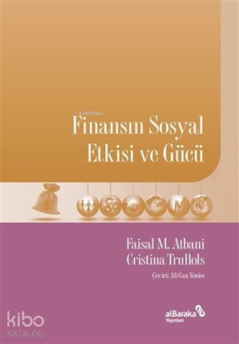 Finansın Sosyal Etkisi ve Gücü | Cristina Trullols | Albaraka Yayınlar