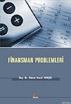 Finansman Problemleri | Ahmet Kamil Tunçel | Kriter Yayınları