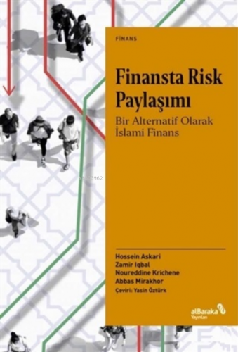 Finansta Risk Paylaşımı;Bir Alternatif Olarak İslami Finans | Abbas Mi