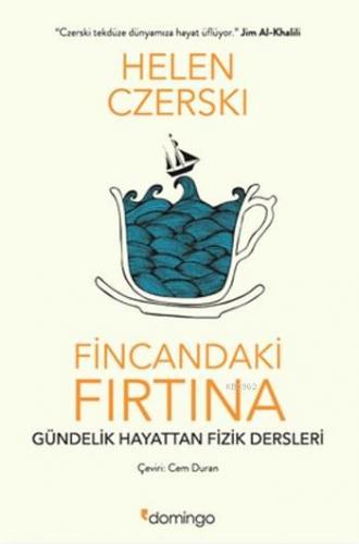 Fincandaki Fırtına; Gündelik Hayattan Fizik Dersleri | Helen Czerski |