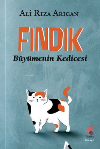 Fındık-Büyümenin Kedicesi | Ali Rıza Arıcan | Klaros Yayınları