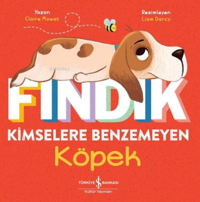 Fındık Kimselere Benzemeyen Köpek | Claire Mowat | Türkiye İş Bankası 