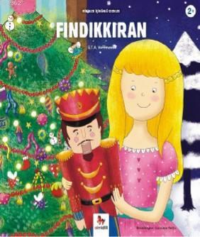 Fındıkkıran | E. T. A. Hoffmann | 1001 Çiçek Kitaplar