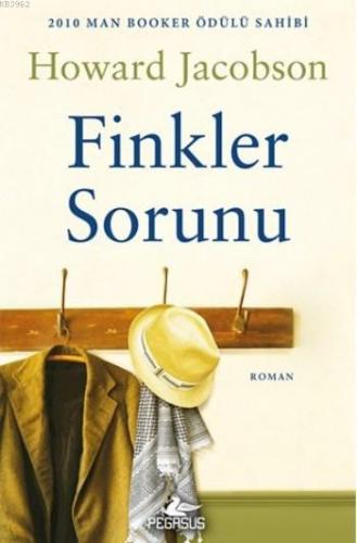 Finkler Sorunu; 2010 Man Booker Ödülü Sahibi | Howard Jacobson | Pegas