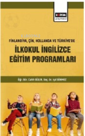 Finlandiya Çin Hollanda Ve Türkiyede İlkokul İngilizce Eğitim Programl