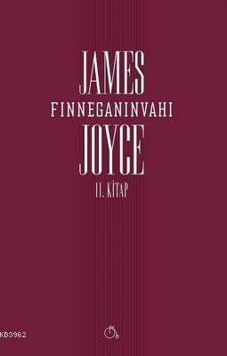 Finneganın Vahı (2. Kitap) | James Joyce | Aylak Adam