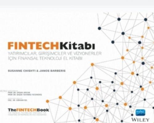 Fintech Kitabı; The FinTech Book | Susanne Chishti | Nobel Akademik Ya