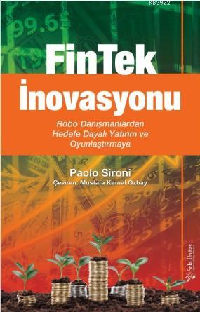 FinTek İnovasyonu; Robo Danışmanlardan Hedefe Dayalı Yatırım ve Oyunla