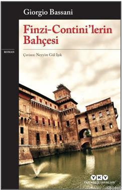 Finzi - Contini'lerin Bahçesi | Giorgio Bassani | Yapı Kredi Yayınları